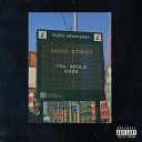 Chiko Stokes - You Would Know