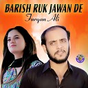 Furqan Ali - Barish Ruk Jawan De