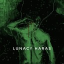 Haras - Lunacy