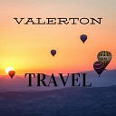 Valerton - Travel Original Mix
