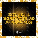 MC Buraga DJ Talism Original - Ritmada 4 Homenagem ao Dj Mandrake