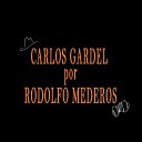 Rodolfo Mederos - Mi Buenos Aires Querido