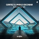 C RTEZ Pablo Escobar - Back To Me Extended Mix