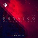 Farkas Khaino Persico - Set It All On Fire Persico Remix
