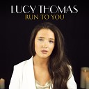Lucy Thomas - Run to You