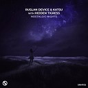 Ruslan Device Katsu Hidden Tigress - Nostalgic Nights Extended Dub Mix