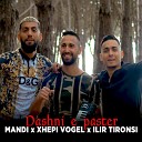 Mandi feat Xhepi Vogel Ilir Tironsi - Dashni e paster