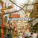 Scarlet Fvnky - Rockabye x Malapal x Maymunah old