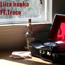Liiza feat Trace - Konka