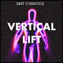 DMT Cymatics - Vertical Lift