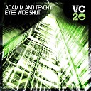 Adam M Tenchy - Eyes Wide Shut Radio Edit