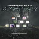 Archelli Findz Blaze - Mystery