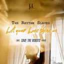 Rhythm Slaves - A1 Let Your Love Shine on Original mix