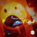 Melis Treat - Fuck You