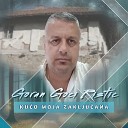 Goran Goci Ristic - Ku o Moja Zaklju ana