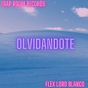 Flex Lord Blanco - Olvidandote
