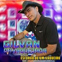 Gilvan Da Vaquejada - Vou pra Vaquejada