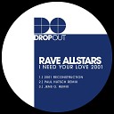 Rave Allstars - I Need Your Love Jens O Remix
