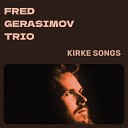Fred Gerasimov Trio - Shy Maestro