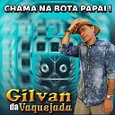 Gilvan Da Vaquejada - Essa Noite Eu Tive um Sonho