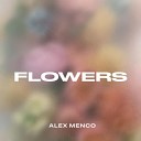 Alex Menco - Flowers