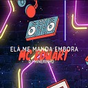 MC EDuart feat DJ Minerinho - Ela Me Manda Embora