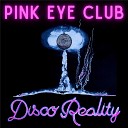 Pink Eye Club - Art School Fuckers