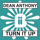 Dean Anthony - Turn It Up Lores Bon Finix Remix