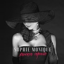 Sophie Monique - Где ты был