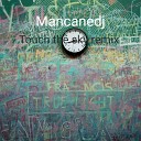 Mancanedj - Touch the Sky Remix