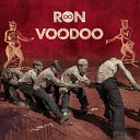 Ron Voodoo - Es lo Que Soy