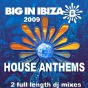 Big In Ibiza DJs - House Anthems Cd2 Continuous DJ Mix