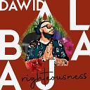Dawid Albaaj - Righteousness
