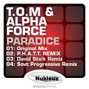 T O M Alpha Force - Paradice Sovt Progressive Mix
