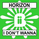012 Horizon - I Don t Wanna Lost Witness M