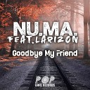 Nu Ma feat Larizon - Goodbye My Friend