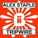Alex Staple - Tripwire Filth Spendour Remix
