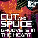 Cut Splice - Groove Is In The Heart Dirty Disco Vocal…