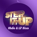 Ohdie Lil Disco - Step it Up