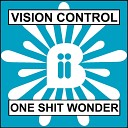 Vision Control - One Shit Wonder Cut Splice Mix