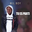 Wil Boy - Tu es parti