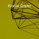 Kravia Green - Dance in the Dream