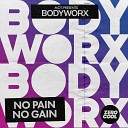 Bodyworx MOTi - No Pain No Gain