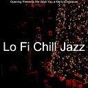 Lo Fi Chill Jazz - Christmas Dinner O Holy Night