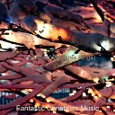 Fantastic Christmas Music - Virtual Christmas We Wish You a Merry…
