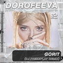 DOROFEEVA - Gorit DJ Prezzplay Radio Edit Sefon Pro