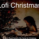 Lofi Christmas - Opening Presents God Rest Ye Merry Gentlemen