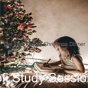 Lofi Study Sessions - O Holy Night Christmas at Home