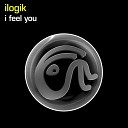 Ilogik - I Feel You Radio Edit