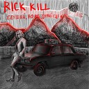 RICK KILL SCARPACK - Я знал